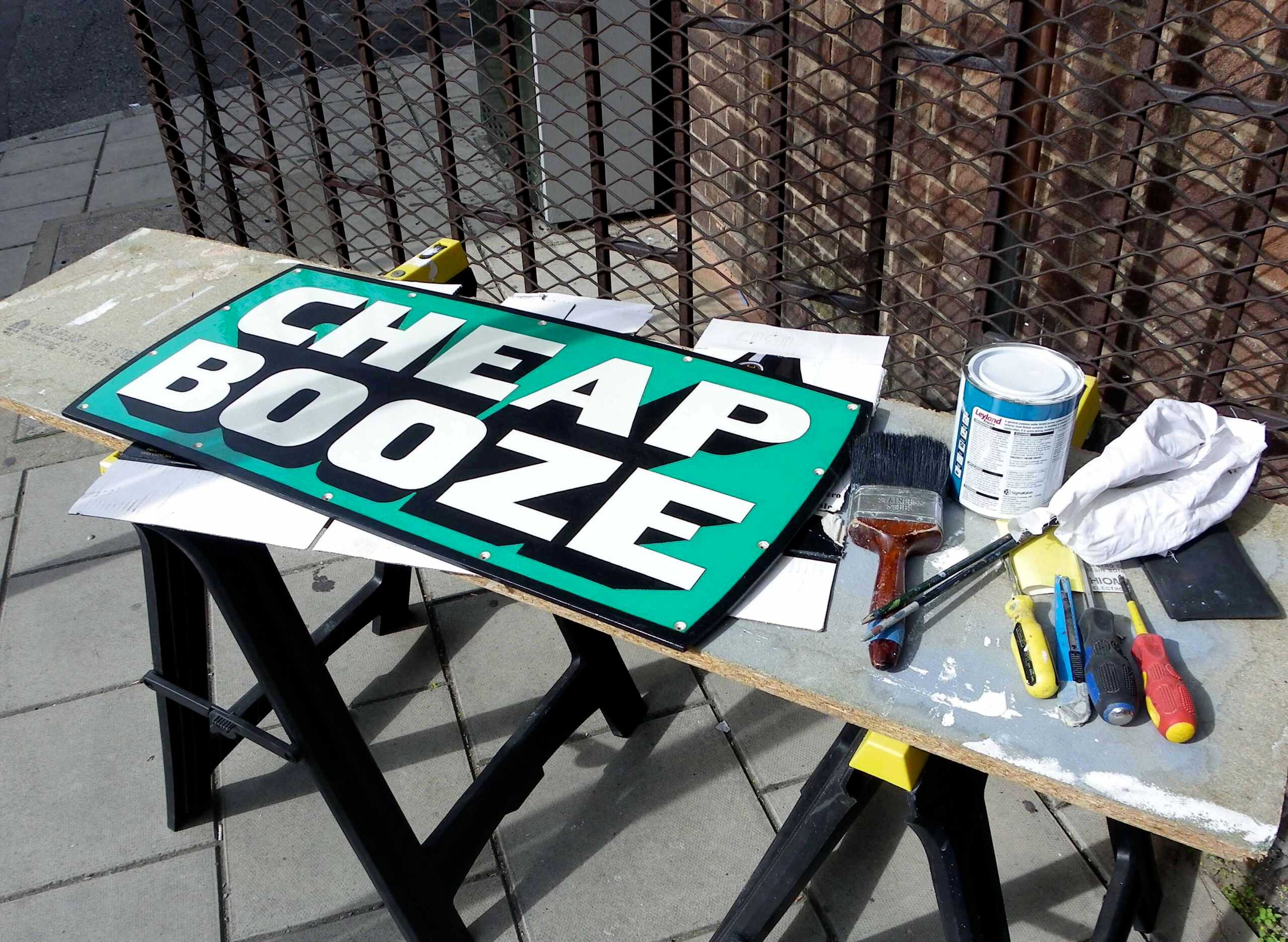 Replacement Cheap Booze sign – work in progress.